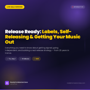 Release Ready: Labels, Self-Releasing & Getting Your Music Out There