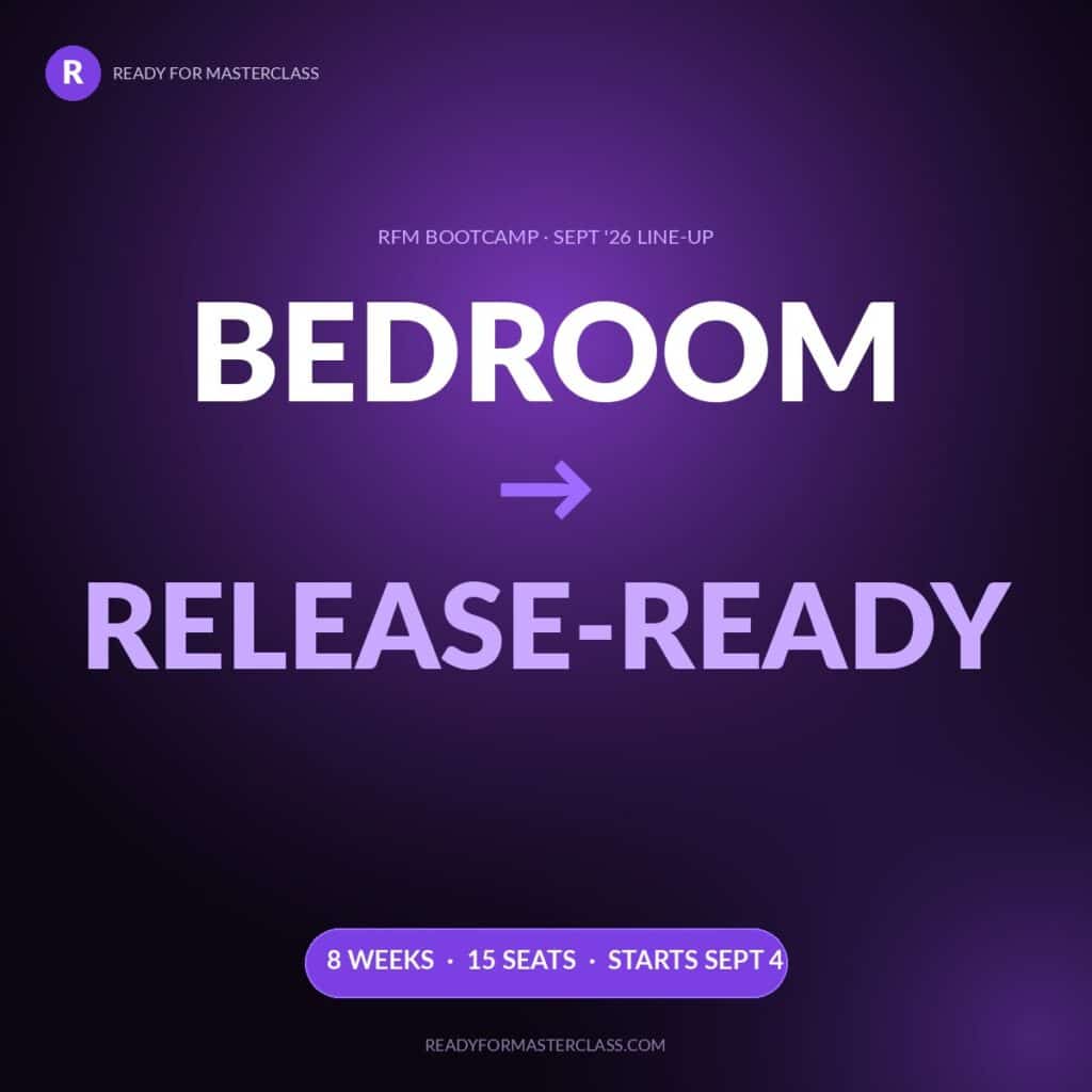 RFM Bootcamp Sept '26 Line-Up — bedroom to release-ready